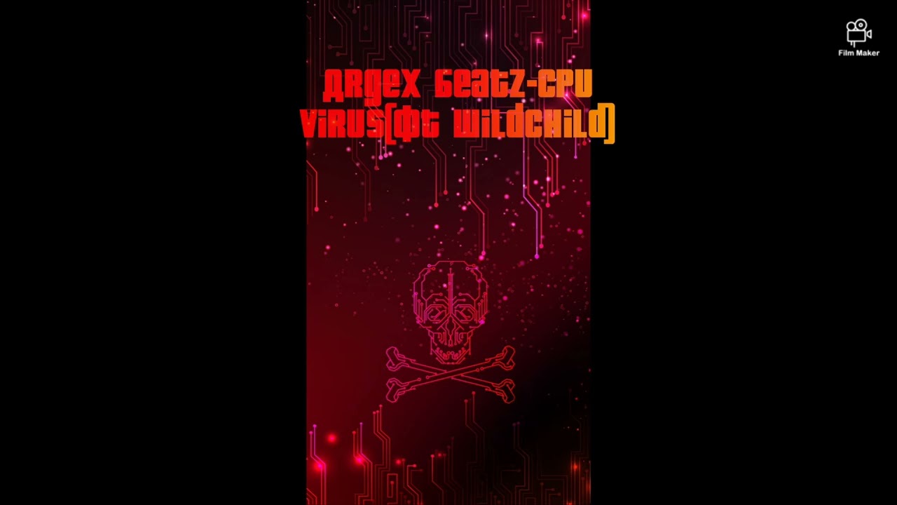 Argex Beatz-CPU Virus(Feat. Wildchild)