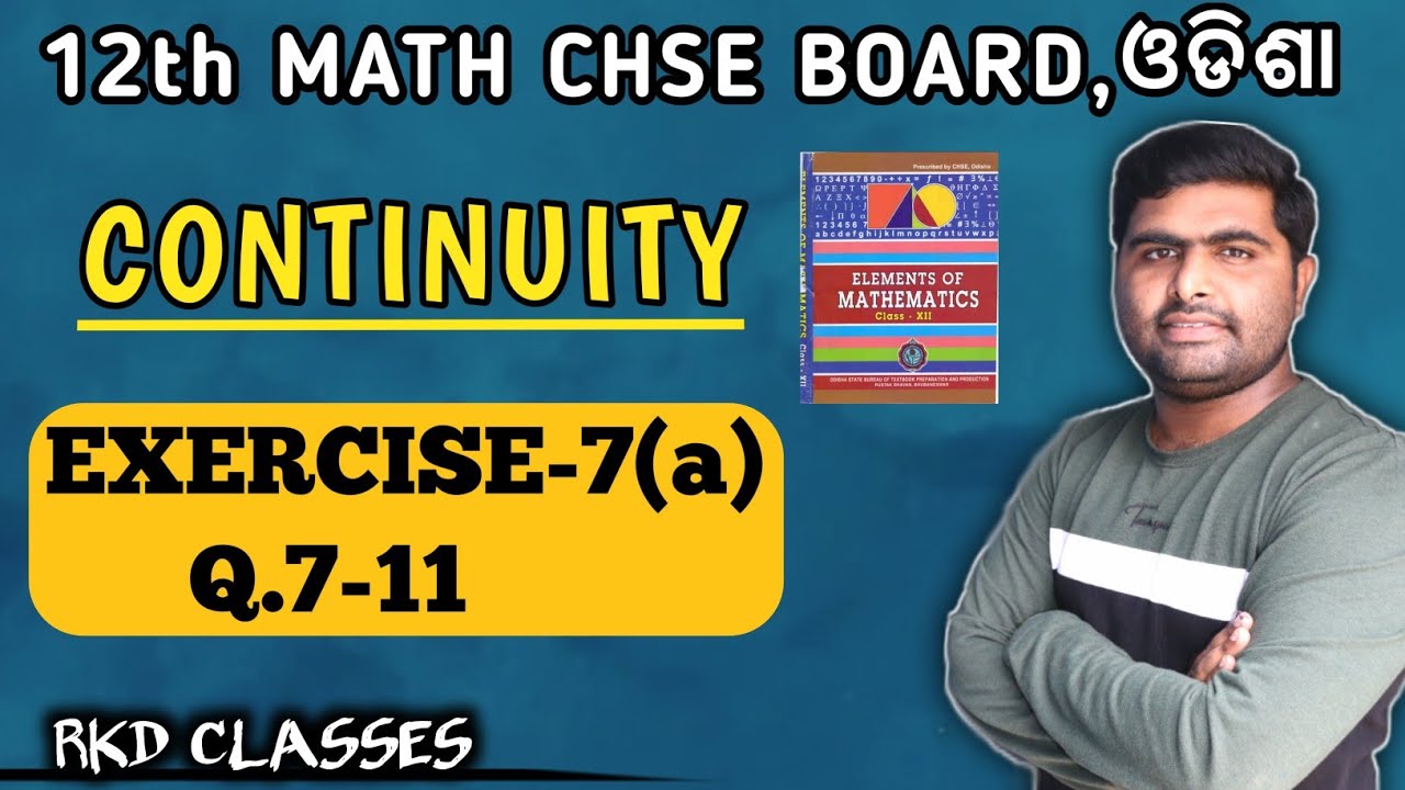 Exercise 7a Q.7-11 | continuity | class 12th chse odisha | elements of mathematics book solutions |
