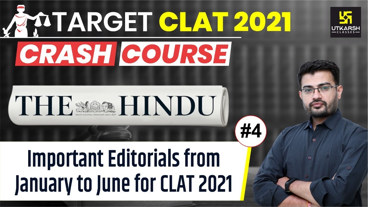 CLAT 2021 | Daily Hindu Editorials | Important Editorials from January to June #4 | By JJ Sir