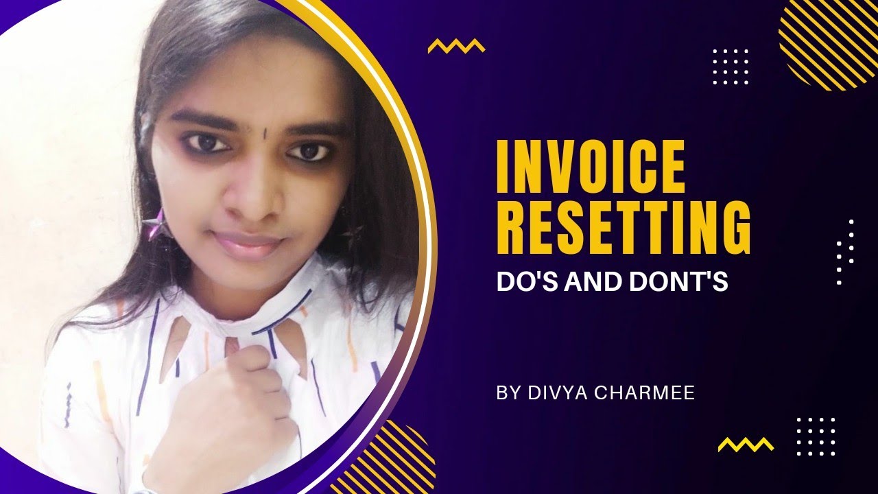 Invoice Resetting - Do's and dont's #incometax #gstreturnform #invoice #incometaxreturn