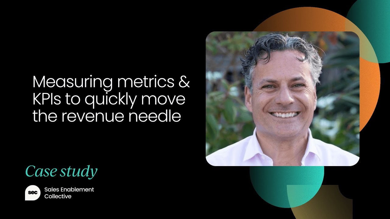 Measuring metrics & KPIs to quickly move the revenue needle | Sales Enablement Festival May 2021