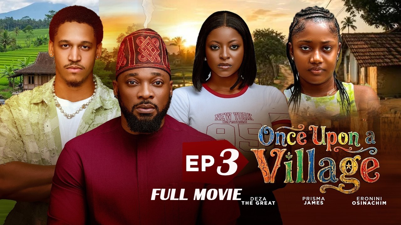 ONCE UPON A VILLAGE 3 (FULL MOVIE) LATEST TRENDING MOVIE 2026 MFA