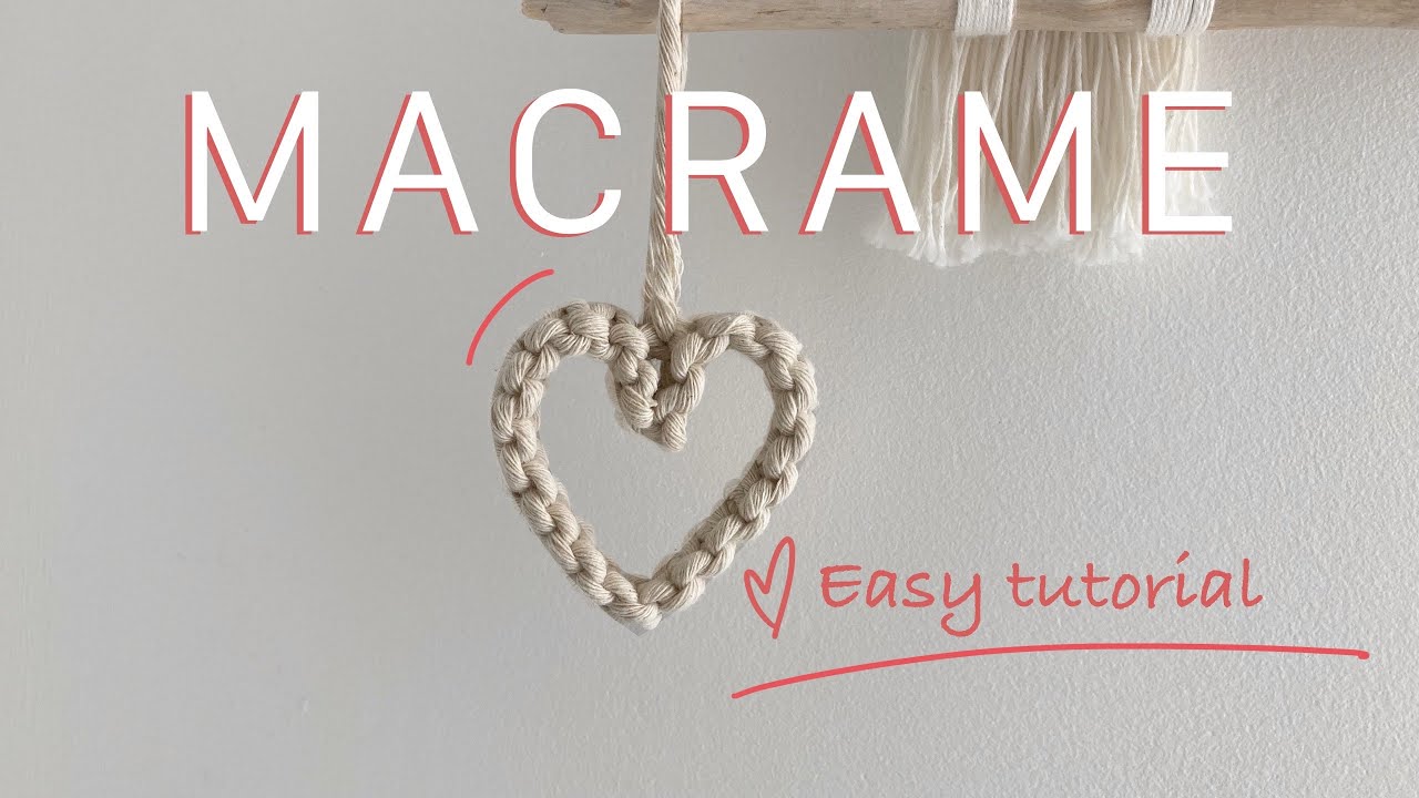 How to make macrame heart decorations - macrame square knot tutorial