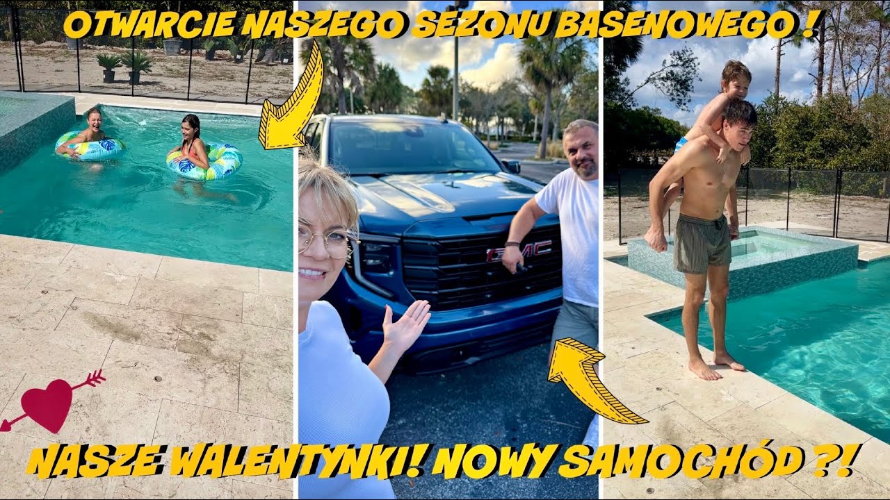 OTWARCIE NASZEGO SEZONU BASENOWEGO! WALENTYNKI! NOWY SAMOCHÓD?! MIAŁ BYĆ INNY!?