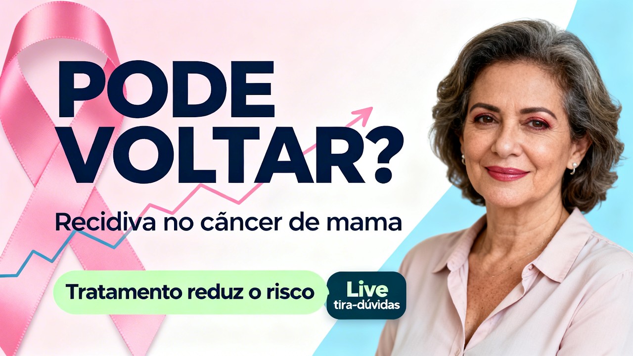 “Pode voltar?” Recidiva no câncer de mama e como o tratamento reduz o risco