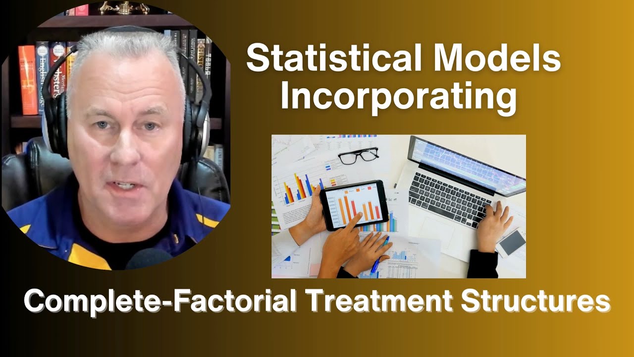 Statistical Models Incorporating Complete-Factorial Treatment Structures