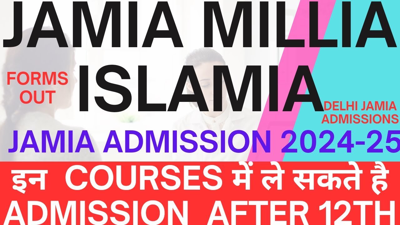 Jamia Millia islamia Admission 2024-25 | Jamia B.tech BDS BPT | jamia Admission 2024 | jmi Admission