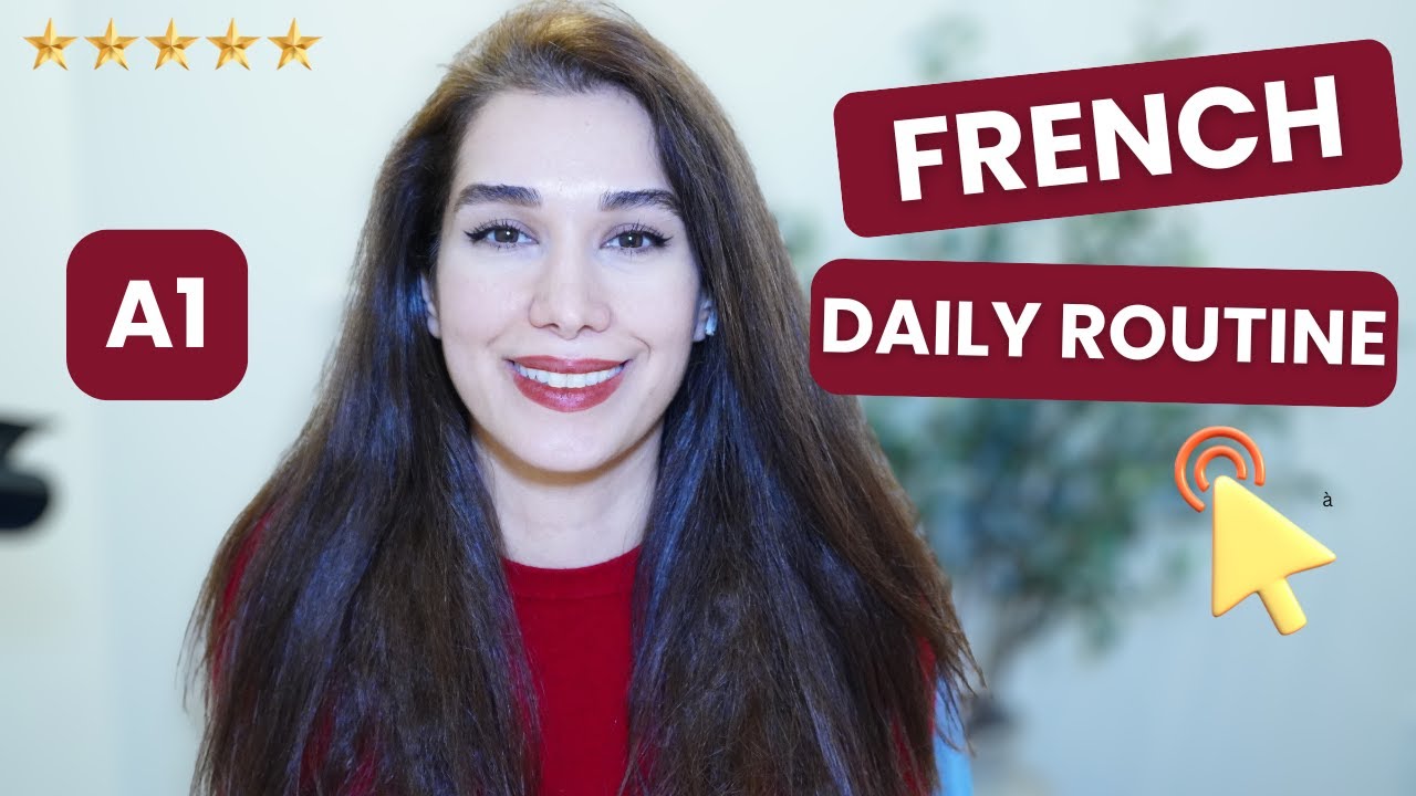 🔥 Daily Routine in French in Present Tense,  A1 Beginner 🔥