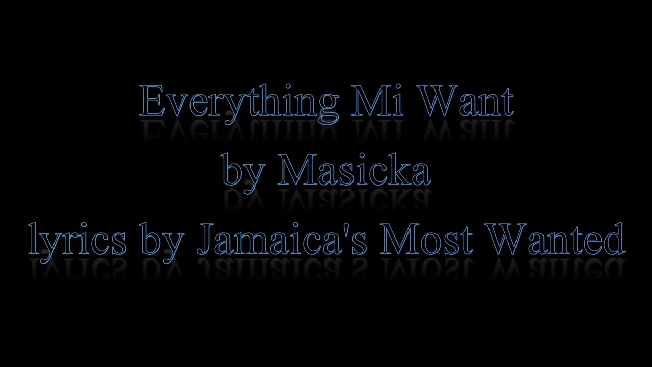 Everything Mi Want - Masicka (Cure Pain Riddim)  2016 (Lyrics!!)