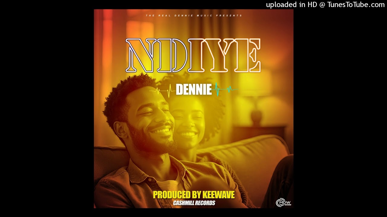 Dennie - Ndiye (Produced by KeeWave)