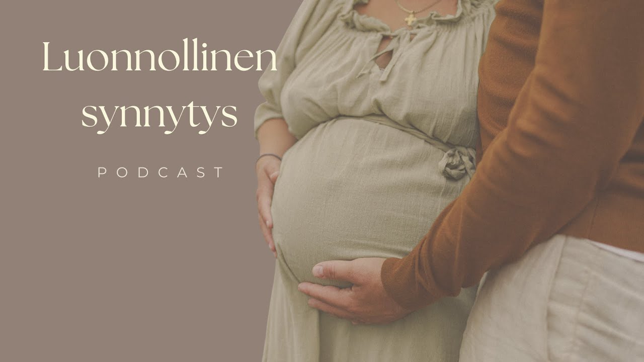 Luonnollinen Synnytys-podcast #21 Kumppanin rooli postpartumissa- Vieraana Misha Aronson