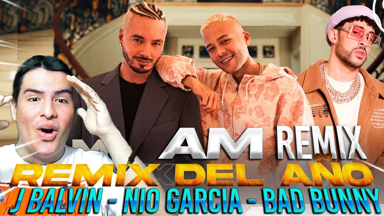 REACCI&Oacute;N Nio Garcia x J Balvin x Bad Bunny - AM Remix (Video Oficial) REMIX DEL A&Ntilde;O 😲