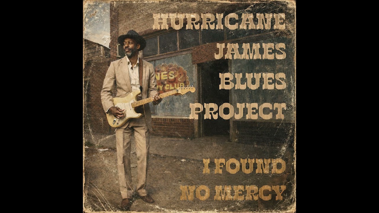 I Found No Mercy [Single], by Hurricane James Blues Project