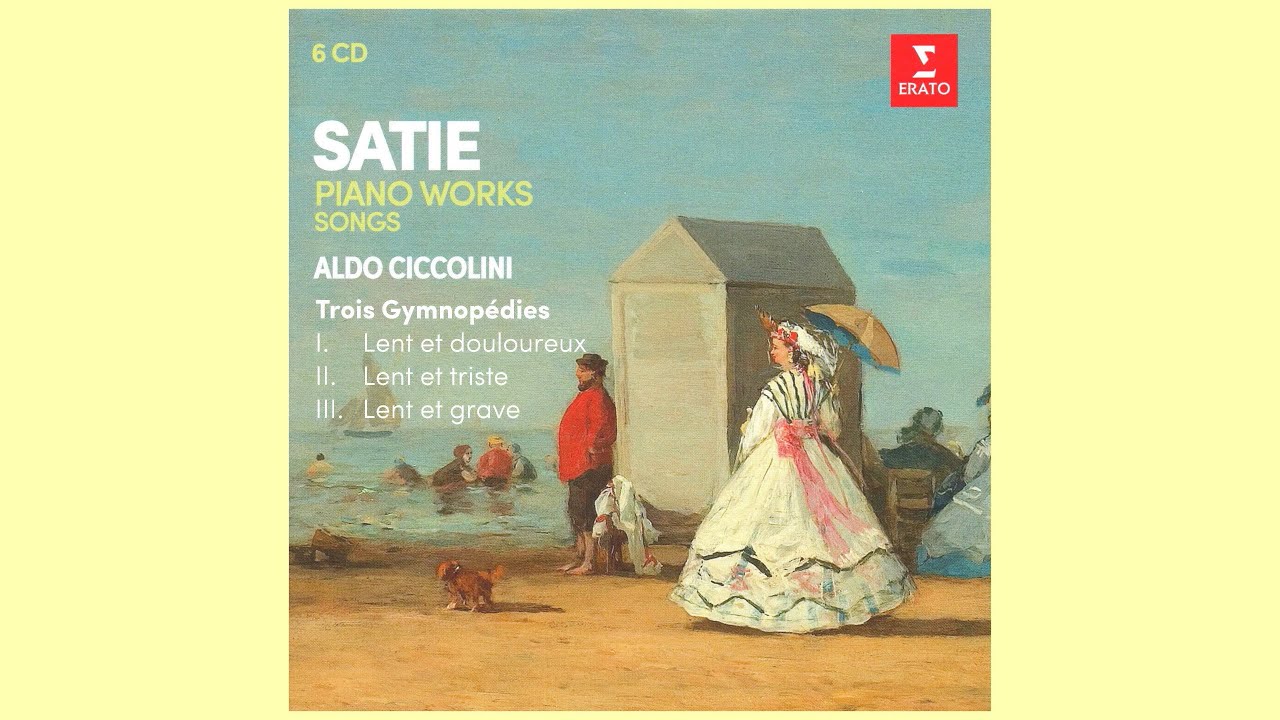 ALDO CICCOLINI plays ERIK SATIE (1866-1925): 
