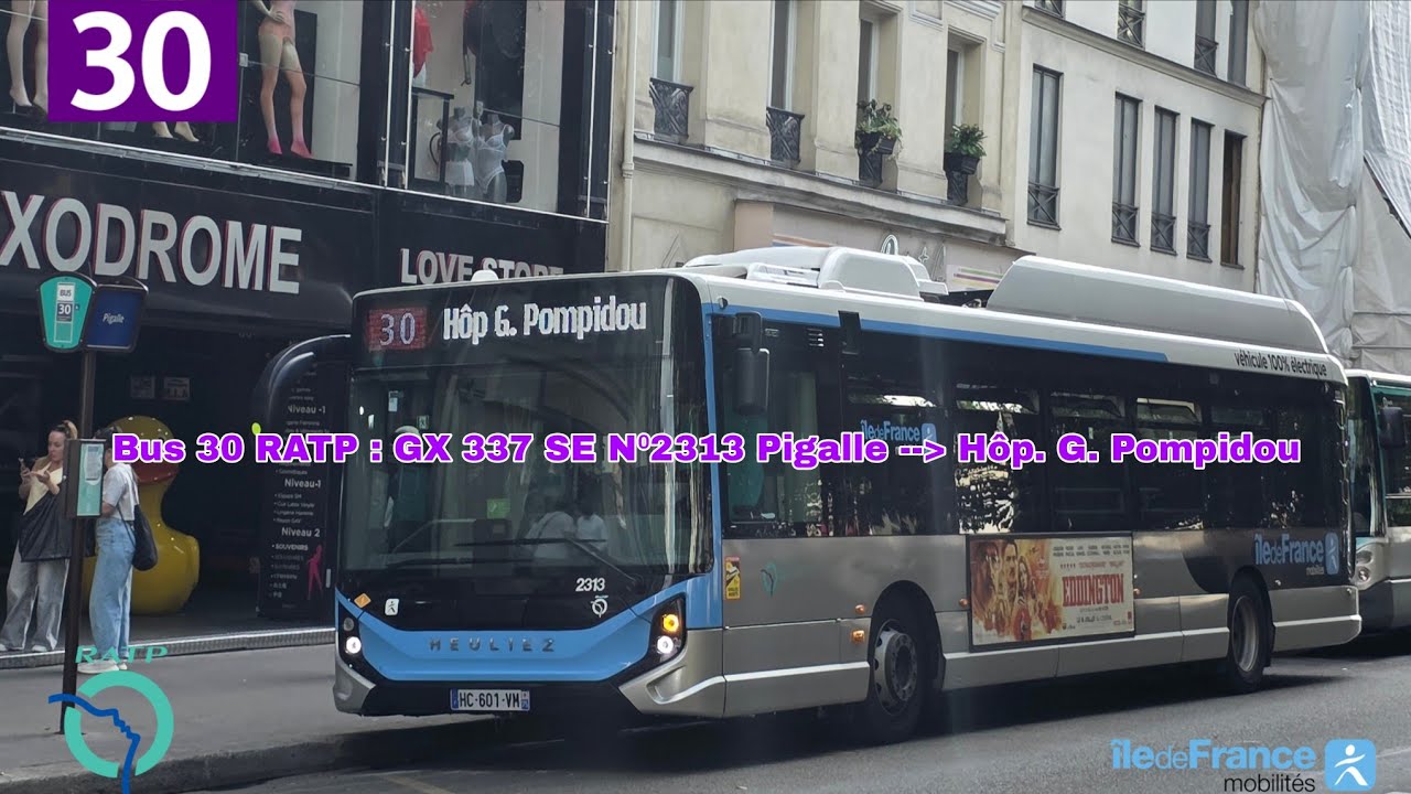 Bus 30 RATP : GX 337 SE N⁰2313 Pigalle / H&ocirc;p. G. Pompidou