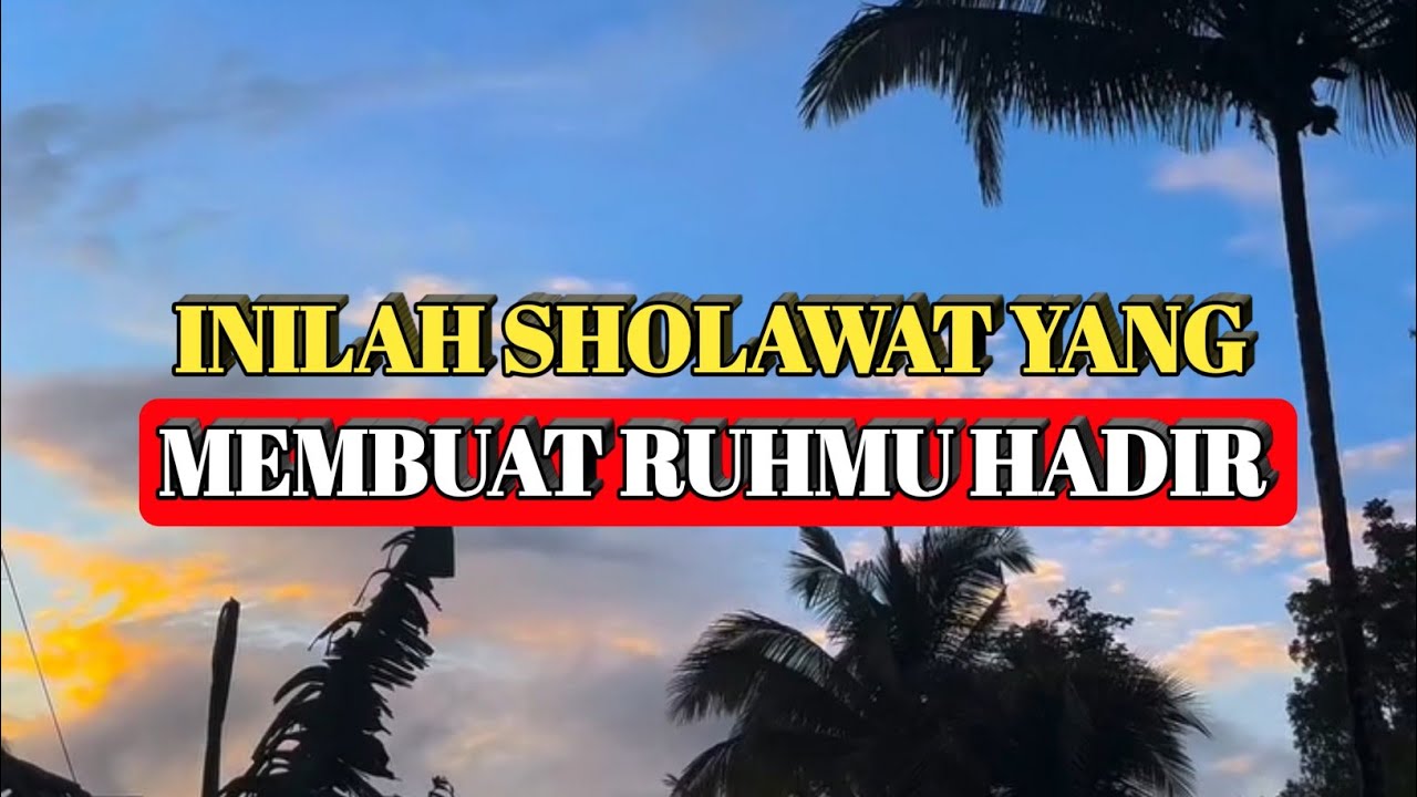 Rahasia Sholawat Yang Bisa Membawa Ruhmu Kehadirat Rasulullah ﷺ
