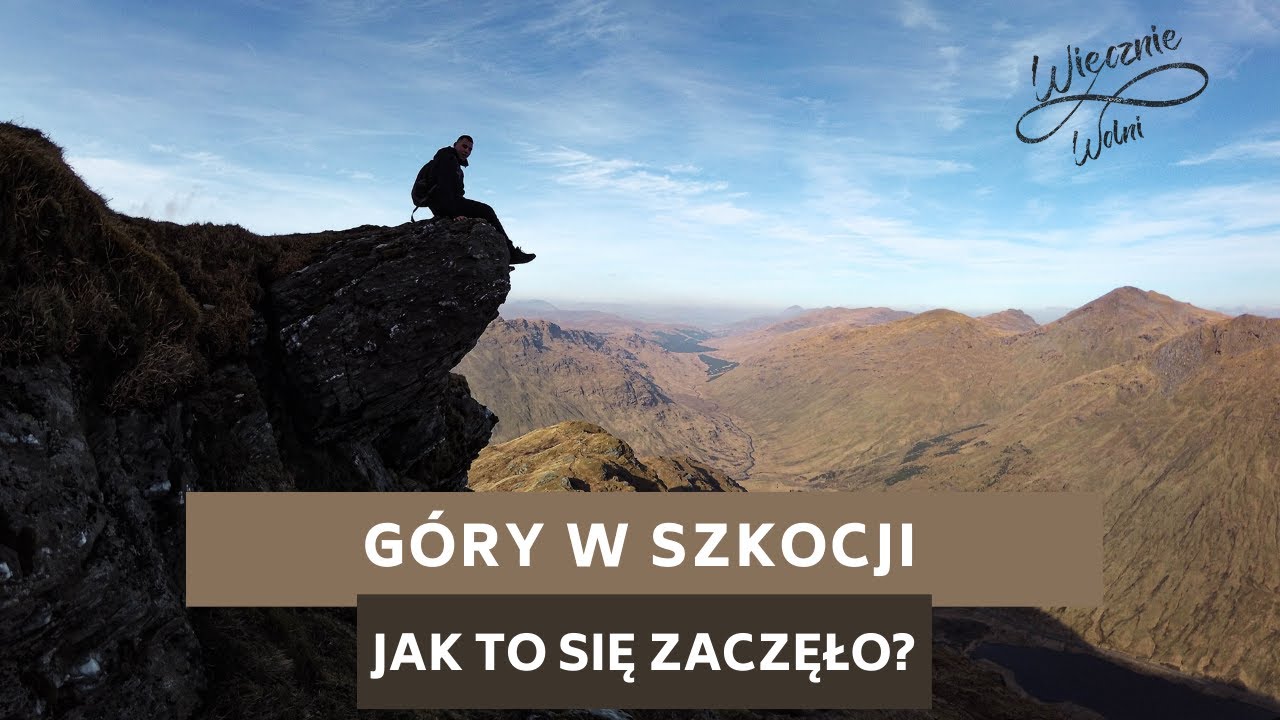 Ogromne Góry w Szkocji - Beinn an Lochain | Wiecznie Wolni #28