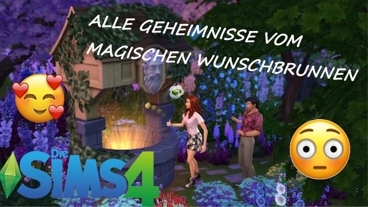 ALLE GEHEIMNISSE VOM MAGISCHEN WUNSCHBRUNNEN! /Sims 4/ Info Video