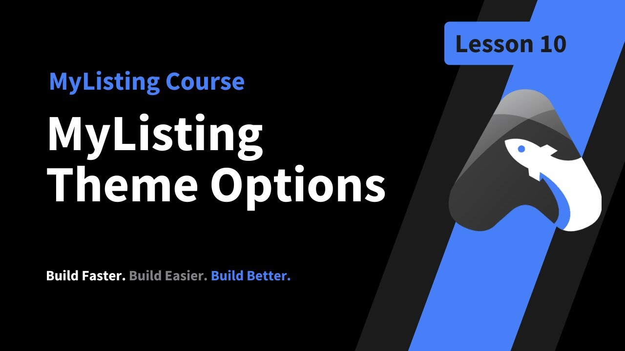 MyListing Build Series&mdash;Lesson 10&mdash;MyListing Theme Options