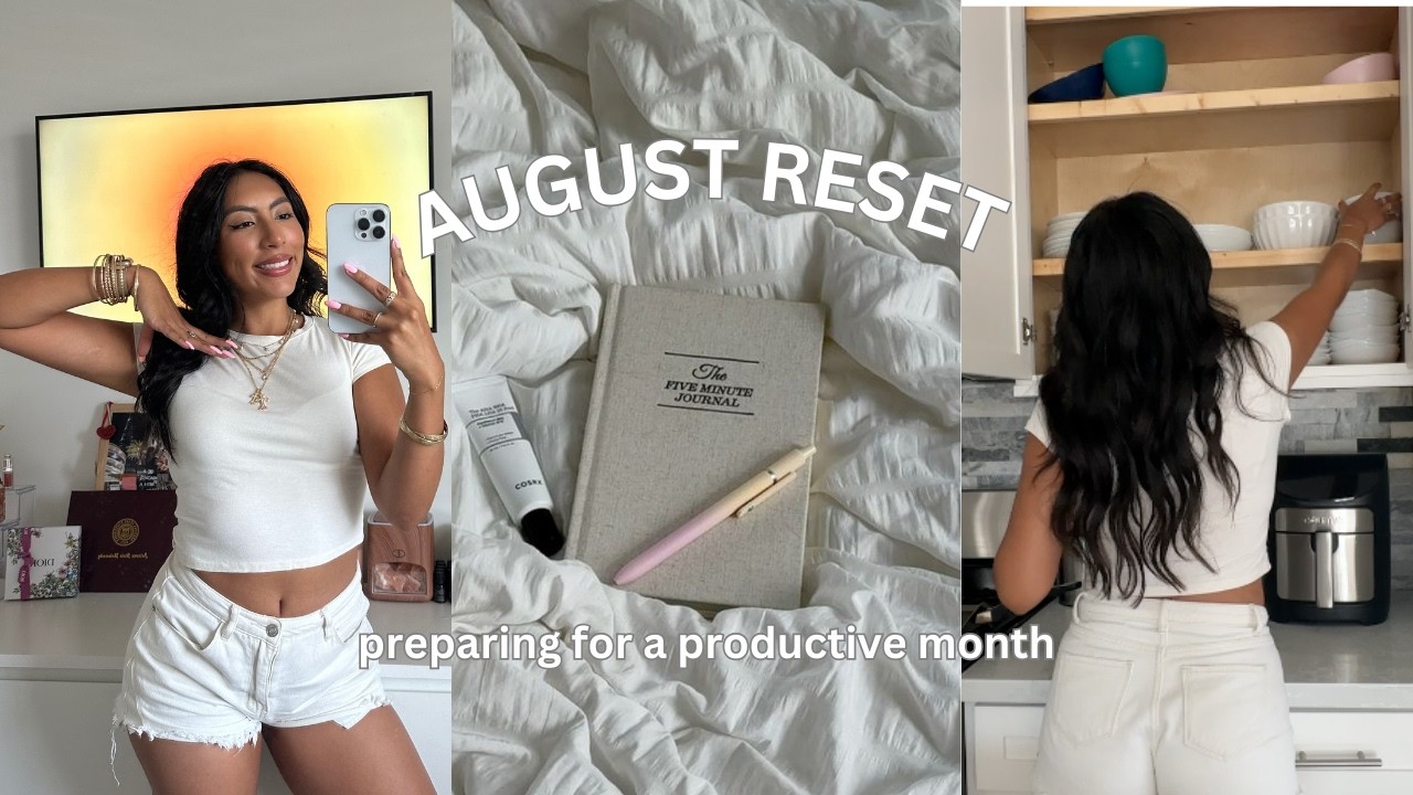 AUGUST RESET✨healthy habits, goal setting & productivity *my monthly/ mid year reset routine*