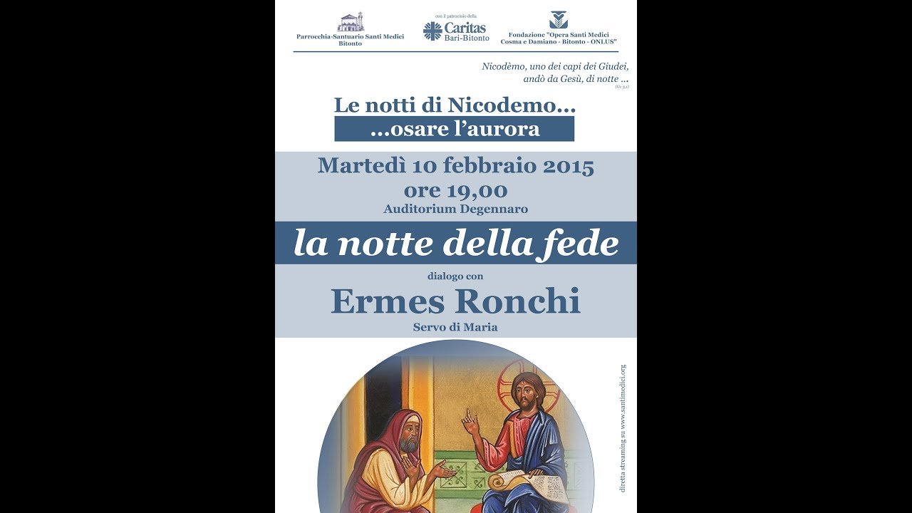 10 Febbraio 2015 - La notte della fede - p. Ermes Ronchi