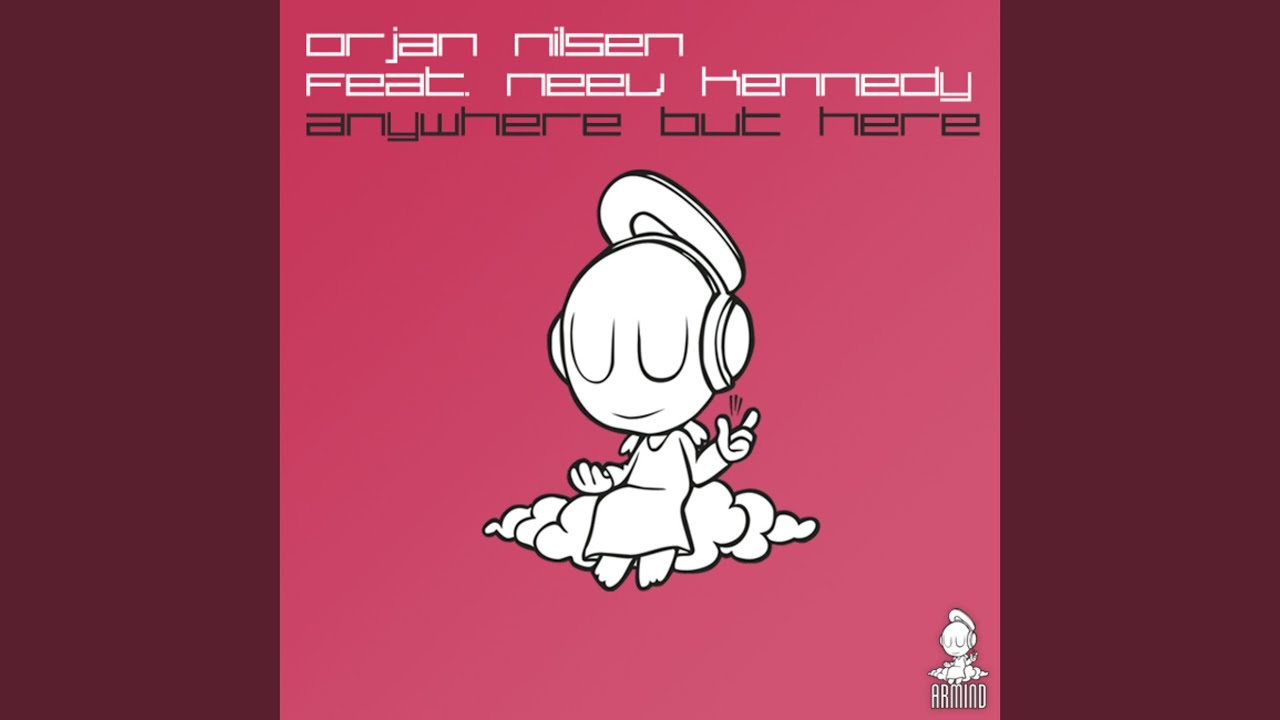 Anywhere But Here (Radion 6 Remix)