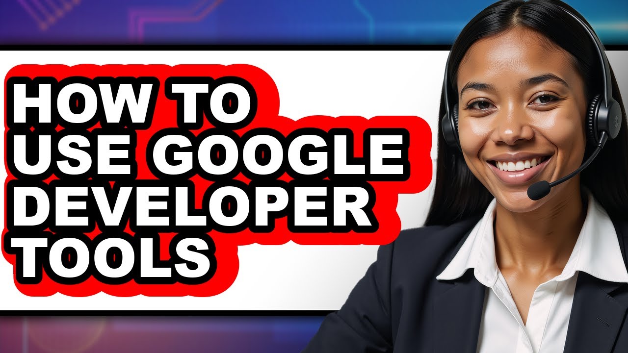 How to Use Google Developer Tools (only Way)