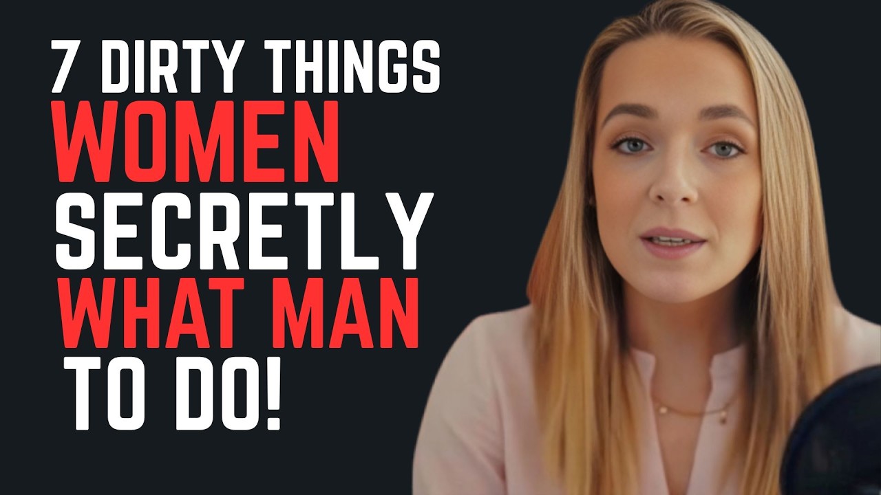 7 ‘Dirty’ Things Women Secretly Want Men to Do But Never Say Out Loud