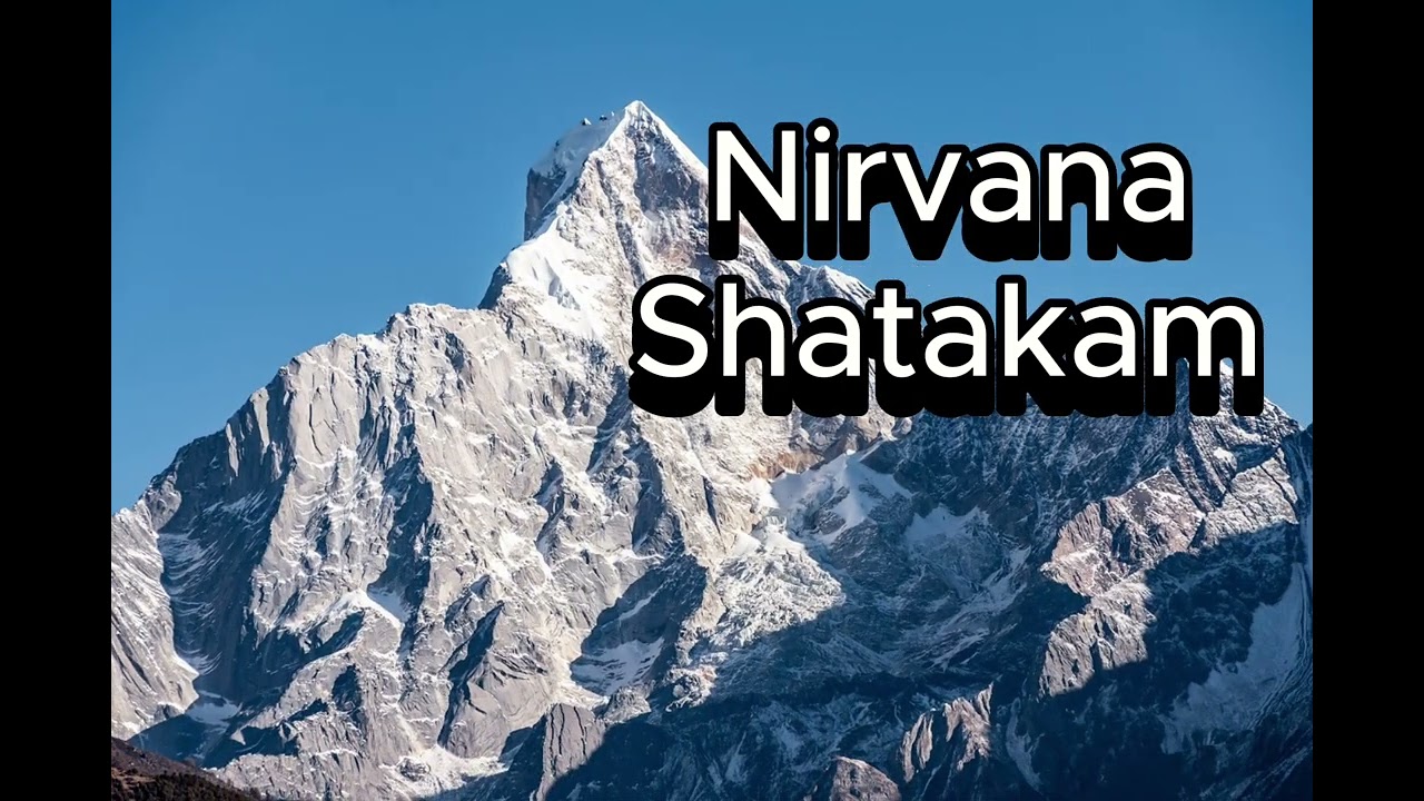 Nirvana Shatakam - Inner Peace