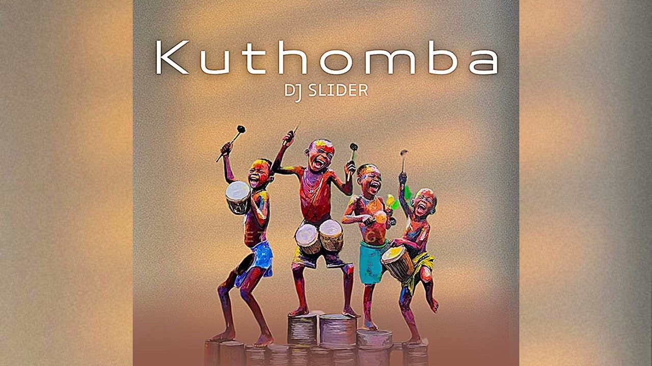 Dj Slider - Kuthomba (oficial &Aacute;udio)