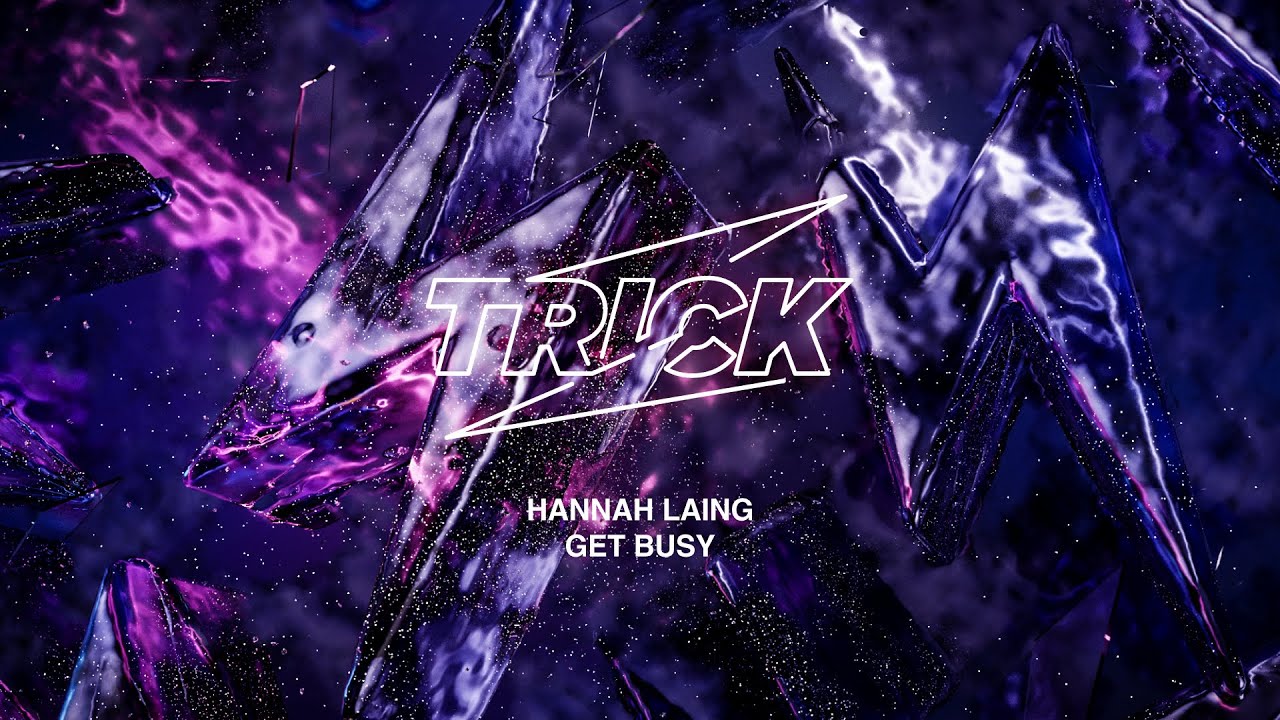Hannah Laing - Get Busy
