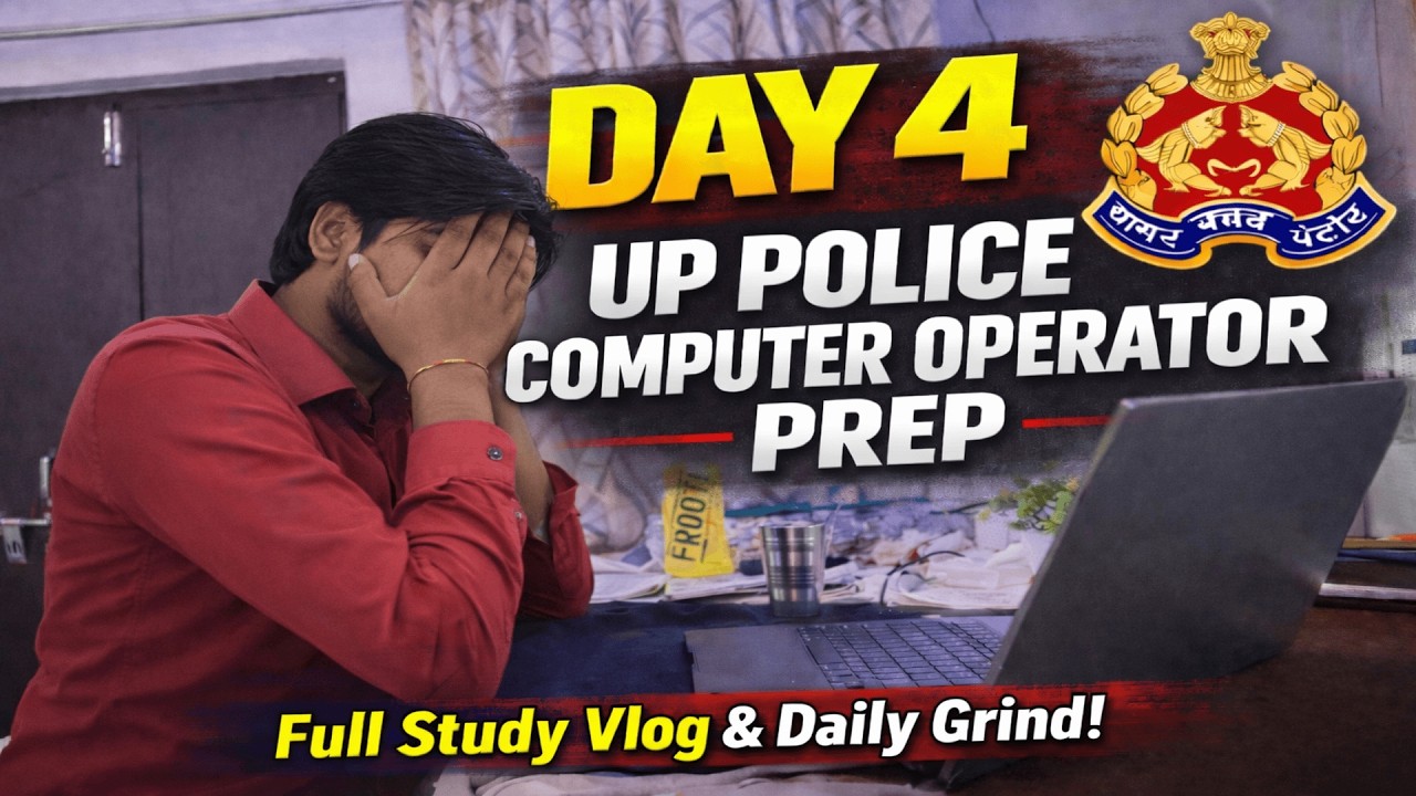 Uttar Pradesh Police Computer Operator Preparation Day 4 | Full Study Vlog