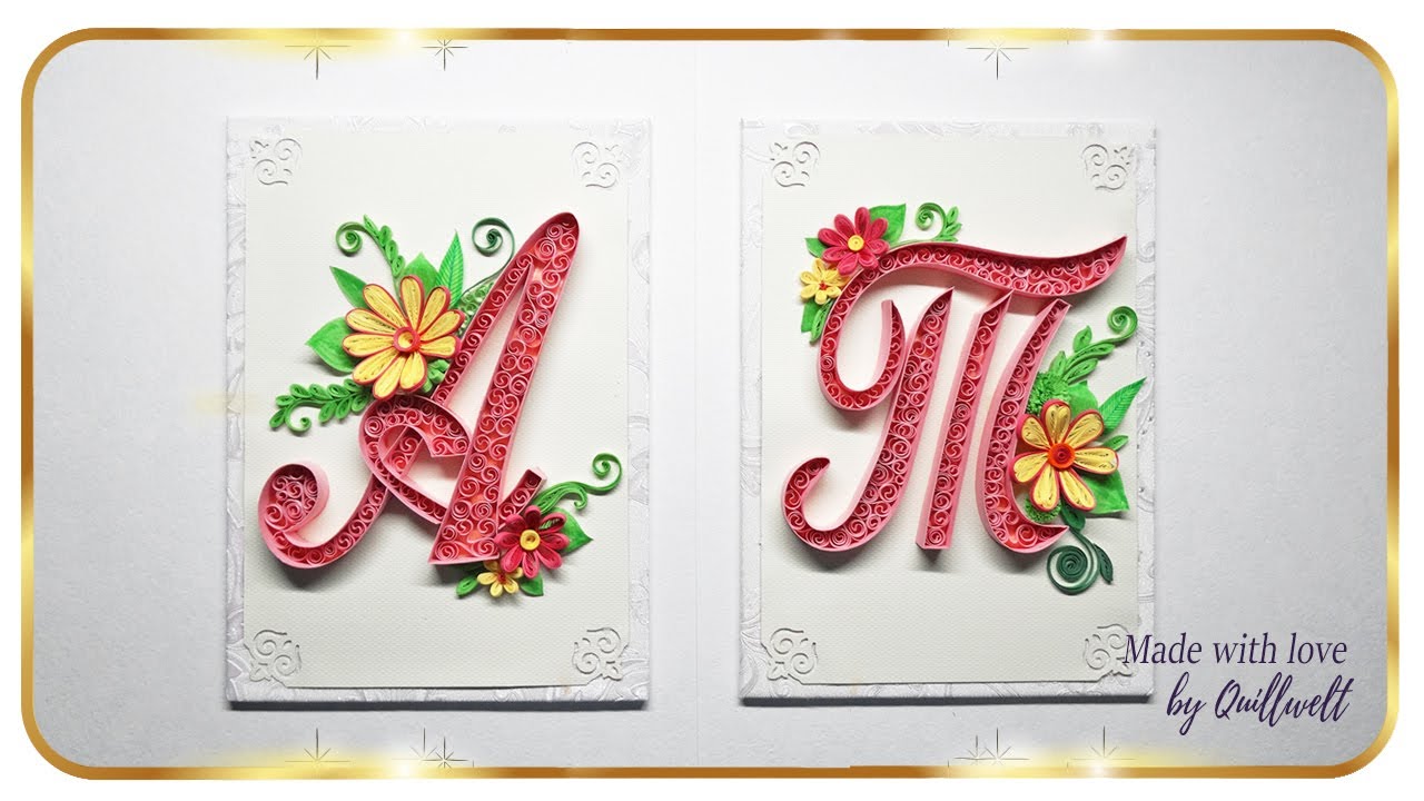 DIY Paper Quilling Letter A, Letter T, Wall Decor,  Paper Quilling Art