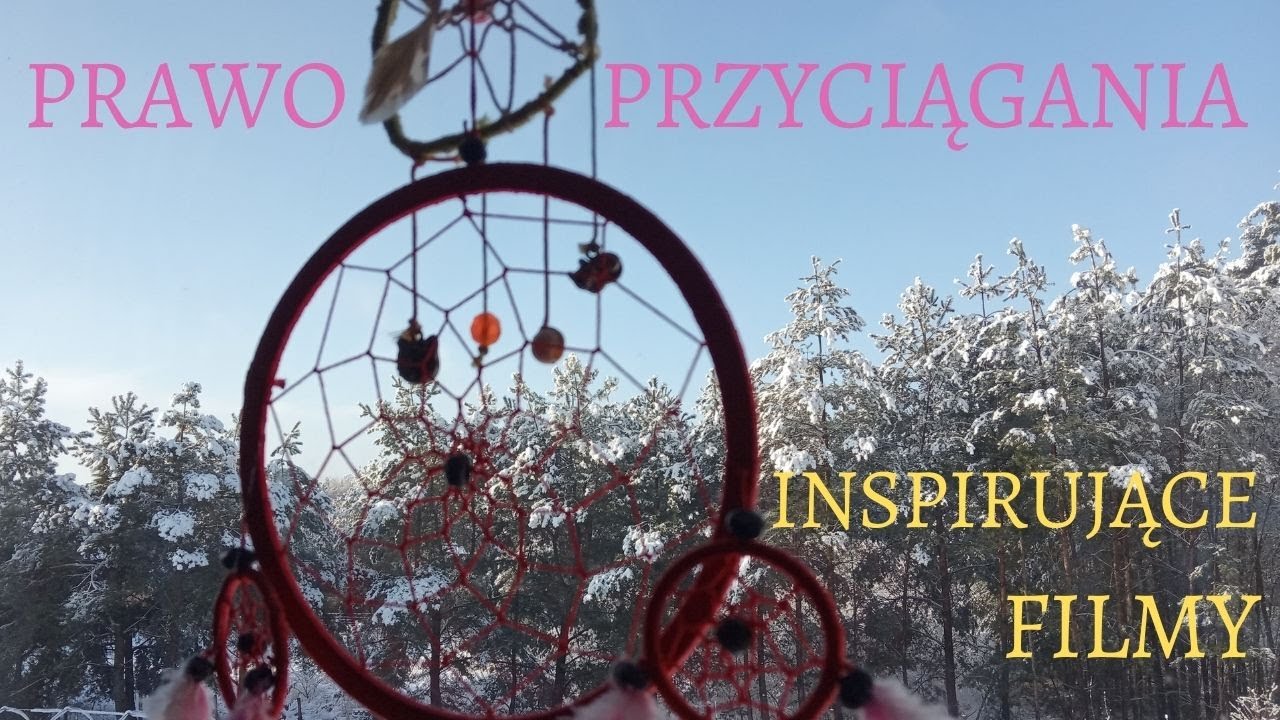 Prawo Przyciągania - Inspirujące Filmy | Free Flow