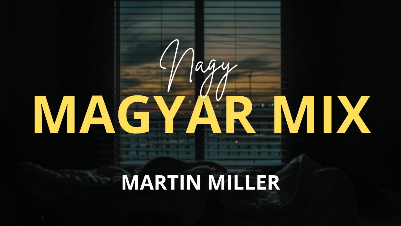 MAGYAR MEGAMIX (Legnagyobb Magyar Slágerek) - Martin Miller Remixek (2026) [DISCO, CLUB STÍLUSBAN]