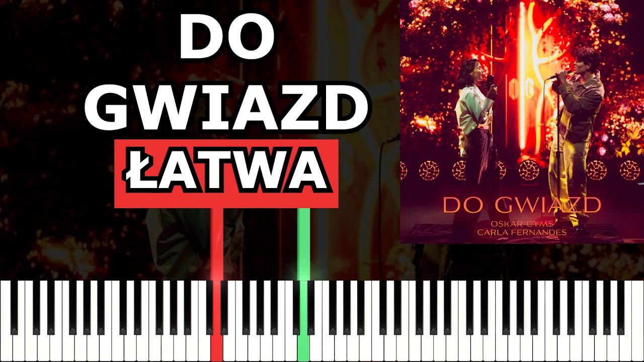 Do Gwiazd ŁATWA - Oskar Cyms, Carla Fernandes | Piano Tutorial