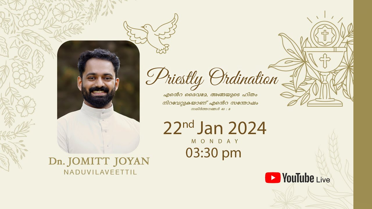 DN. JOMITT JOYAN NADUVILAVEETTIL || PRIESTLY ORDINATION  ||  22 JAN 2024 - 03.30PM  ||