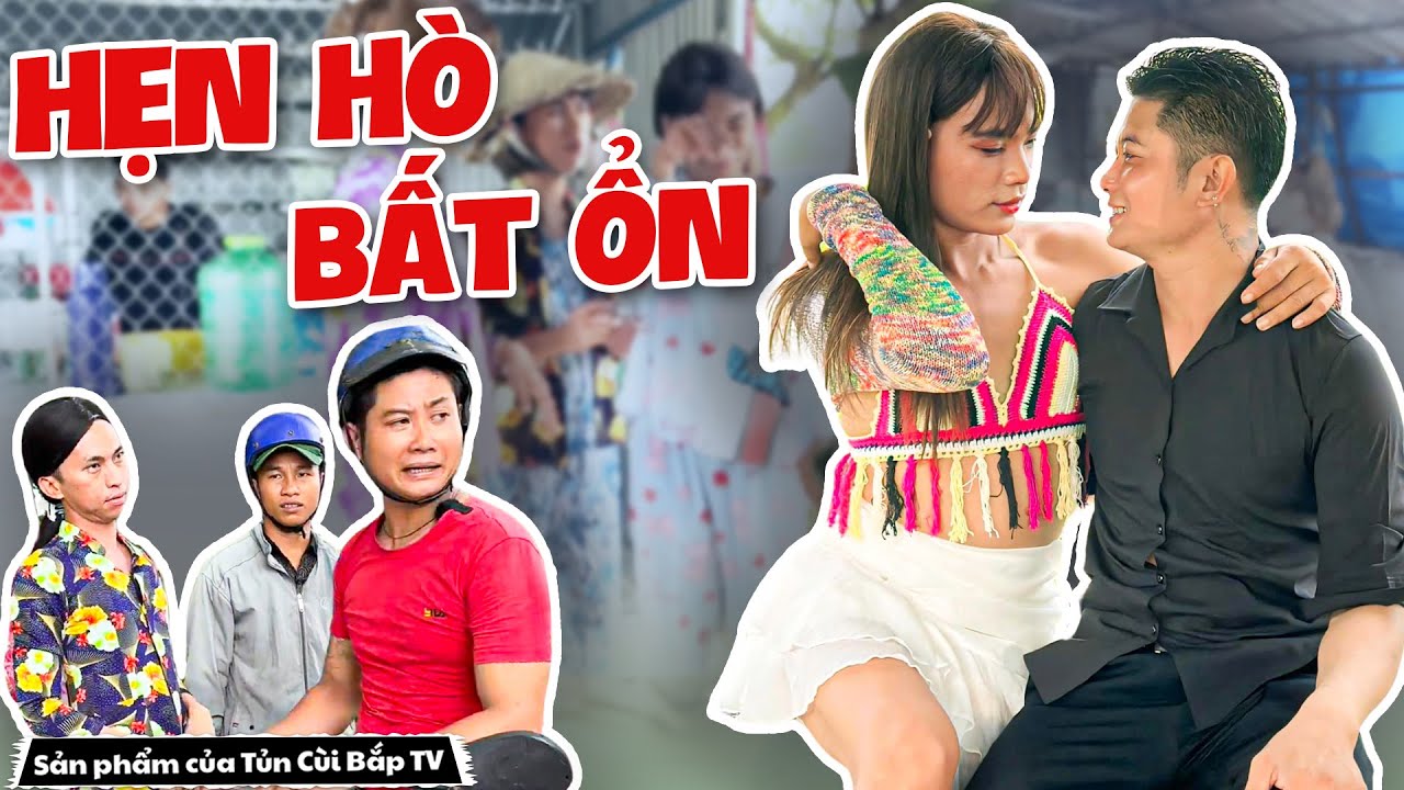 Th&uacute;y Liễu V&agrave; Những Lần Hẹn H&ograve; Bất Ổn | Tủn C&ugrave;i Bắp
