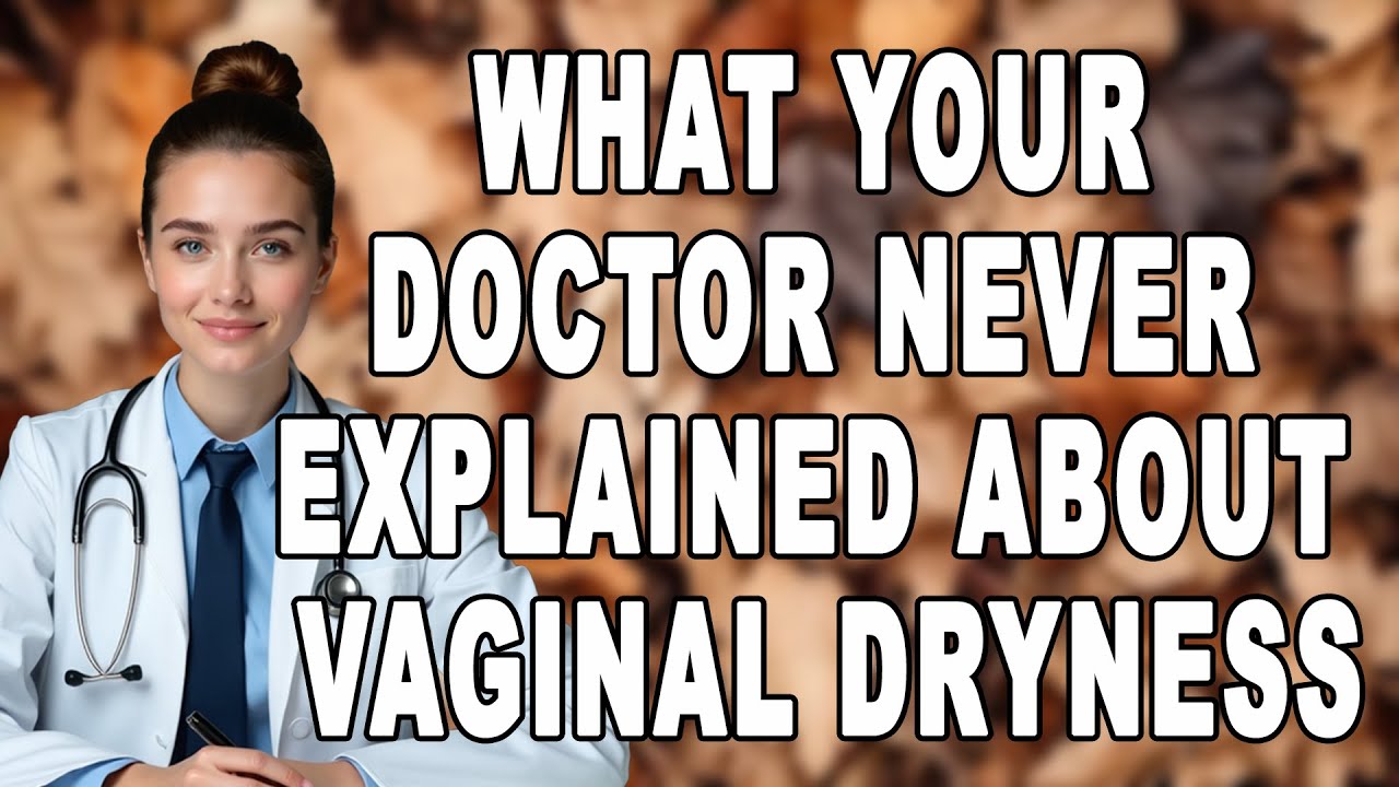 Gynecologist Explains: The Best Treatments for Vaginal Dryness! What Causes Vaginal Dryness?