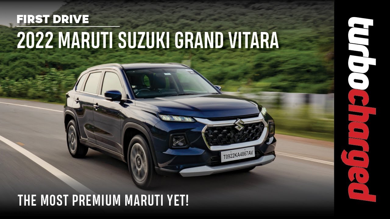 2022 Maruti Suzuki Grand Vitara | Grander than ever before! | First Drive Review | TURBOCHARGED