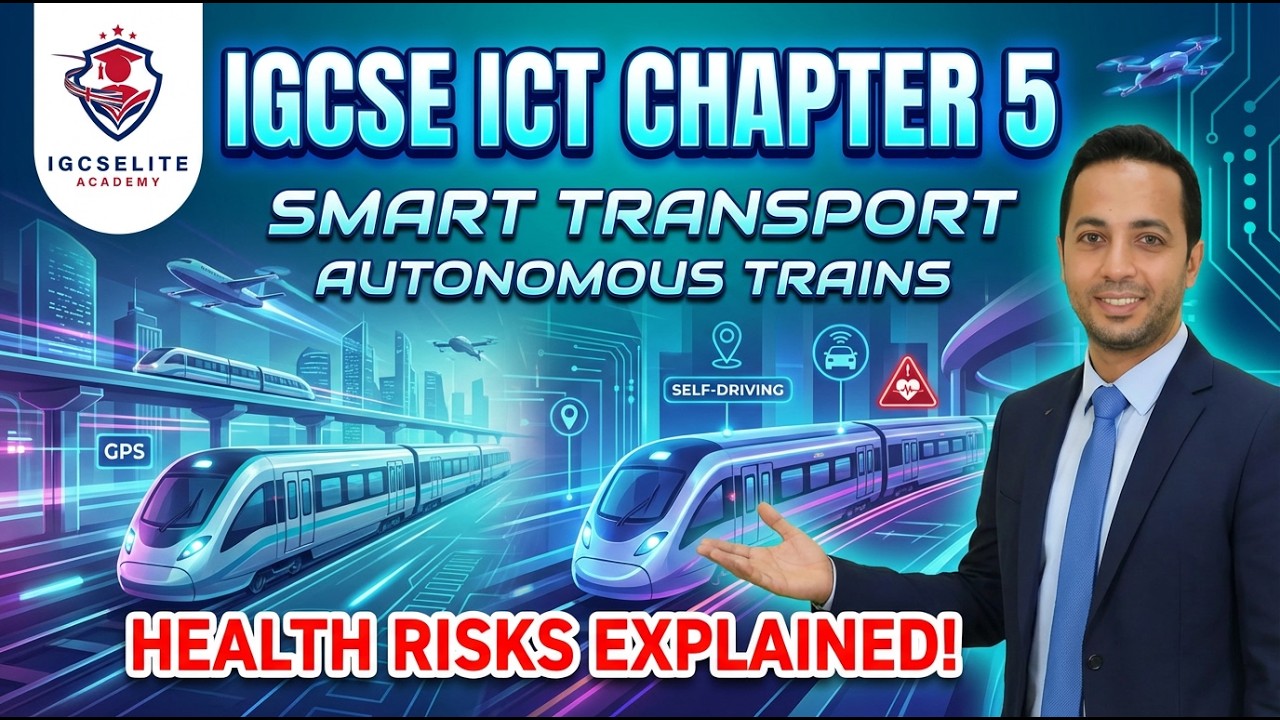 IGCSE ICT Chapter 5 – Smart Transport, Autonomous Trains & Health Risks Explained!