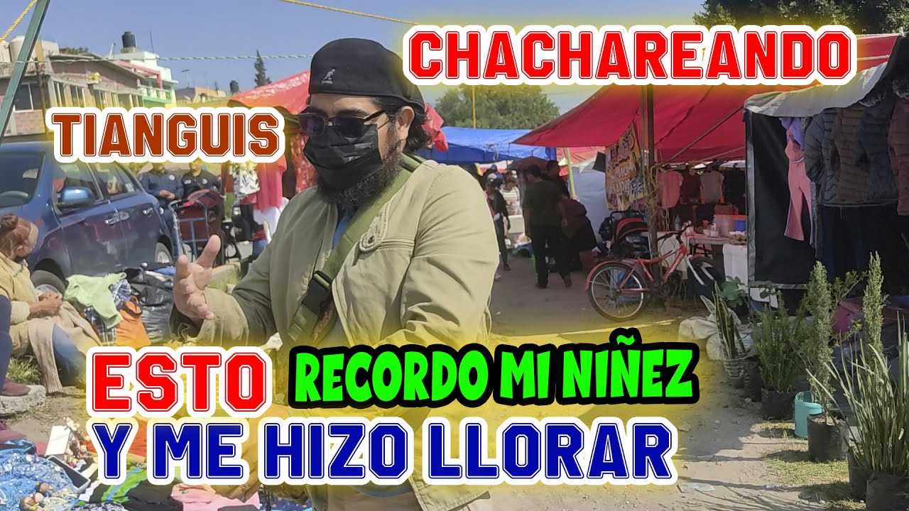 CHACHAREANDO Esta chachara recordó mi niñez y me hizo llorar 😪😪