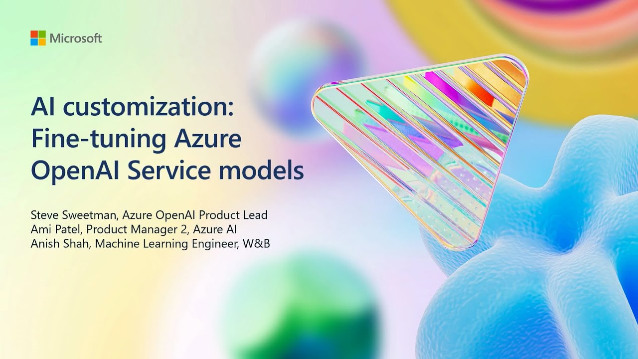 Настройка ИИ: тонкая настройка моделей служб Azure OpenAI | BRK101