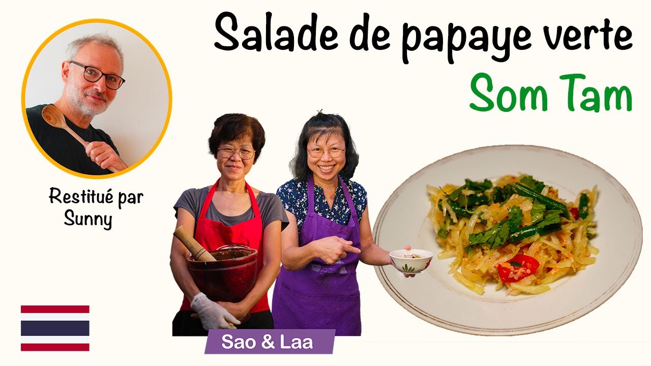 La recette de la salade de papaye verte - Som Tam