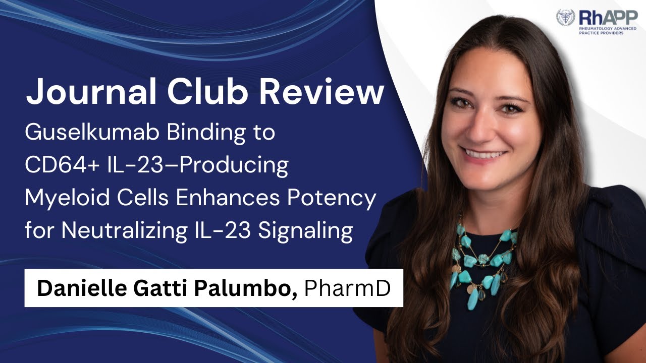 Journal Club: Guselkumab Binds To CD64+ IL-23–Producing Myeloid Cells to Neutralize IL-23 Signals