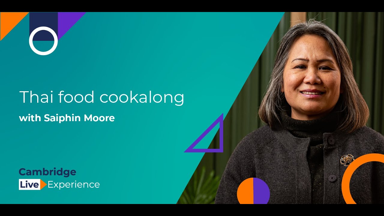 Thai food cookalong with Saiphin Moore | Cambridge Live Experience