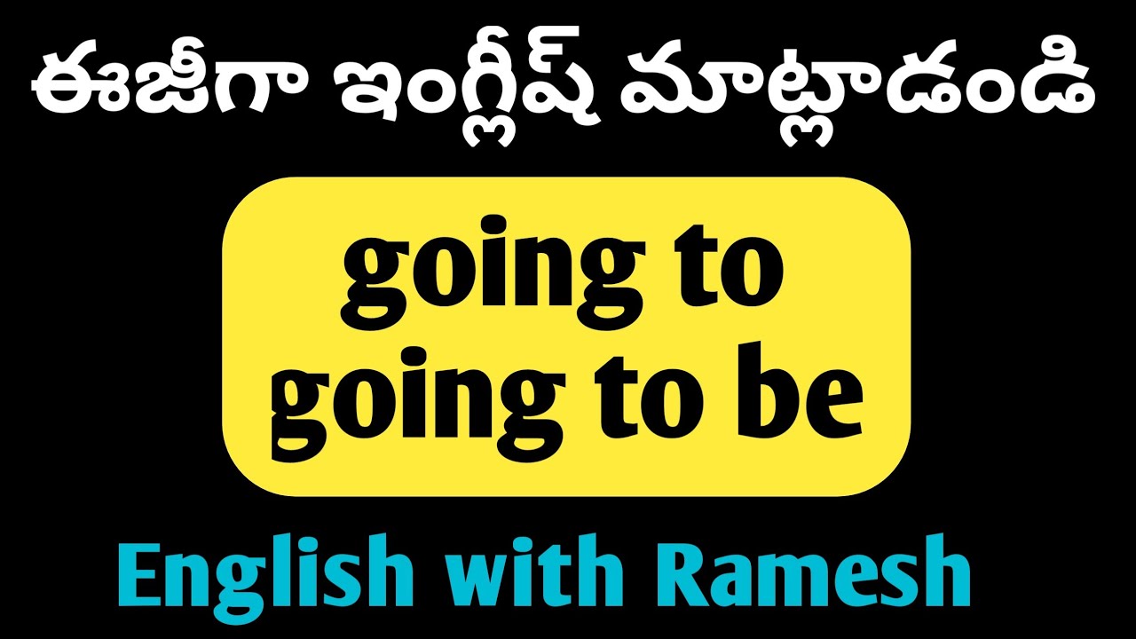 going to | going to be | passive voice in telugu | english with ramesh