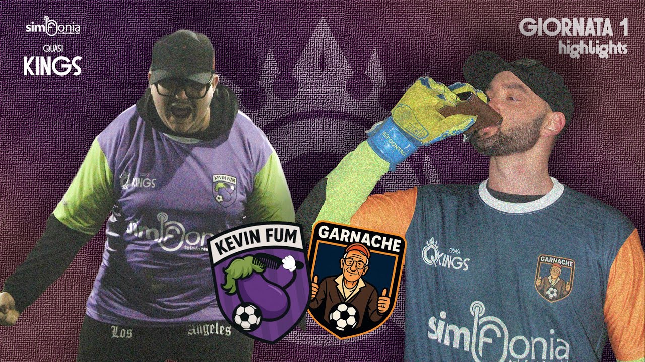SimFonia QUASI KINGS - FASE A GIRONI: KEVIN FUM vs GARNACHE