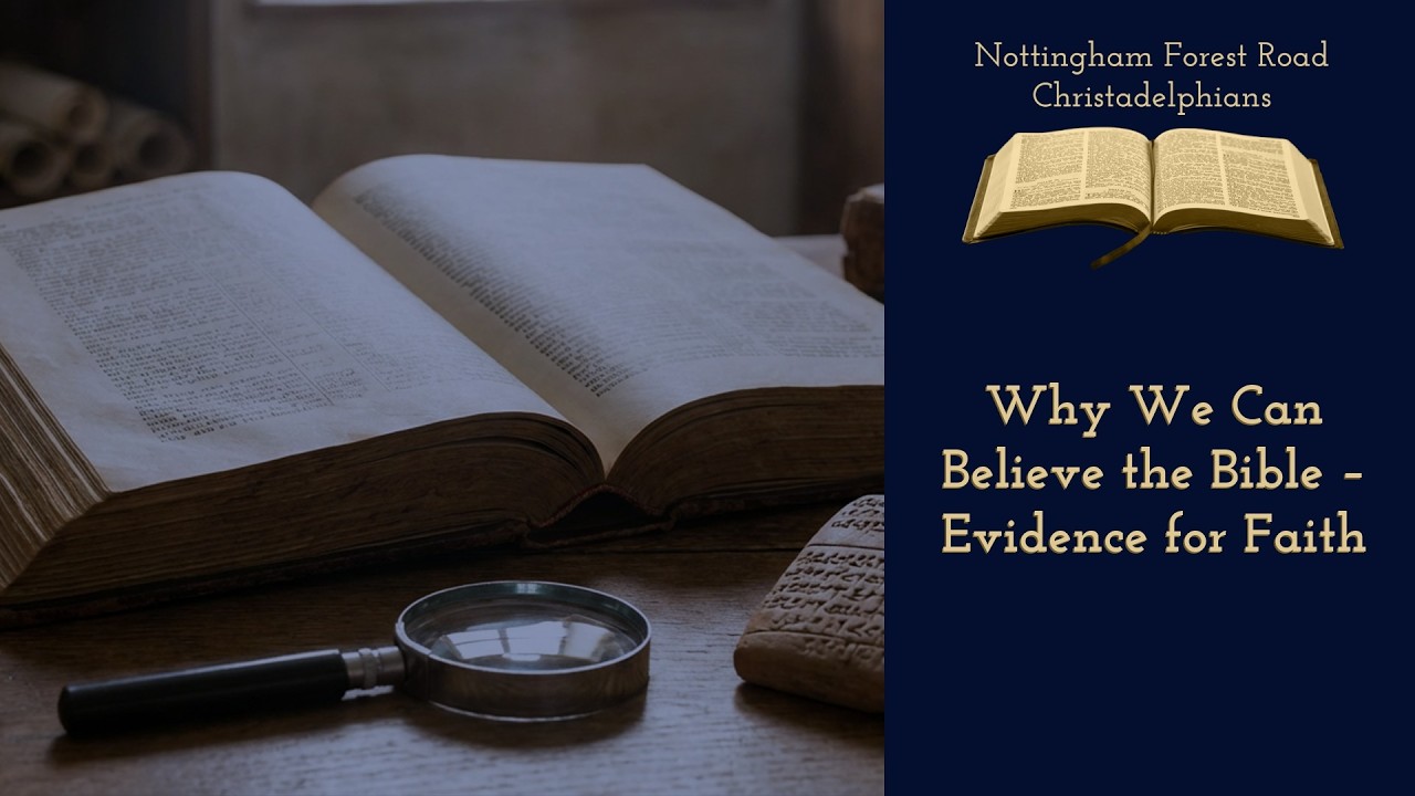 Why We Can Believe the Bible – Evidence for Faith