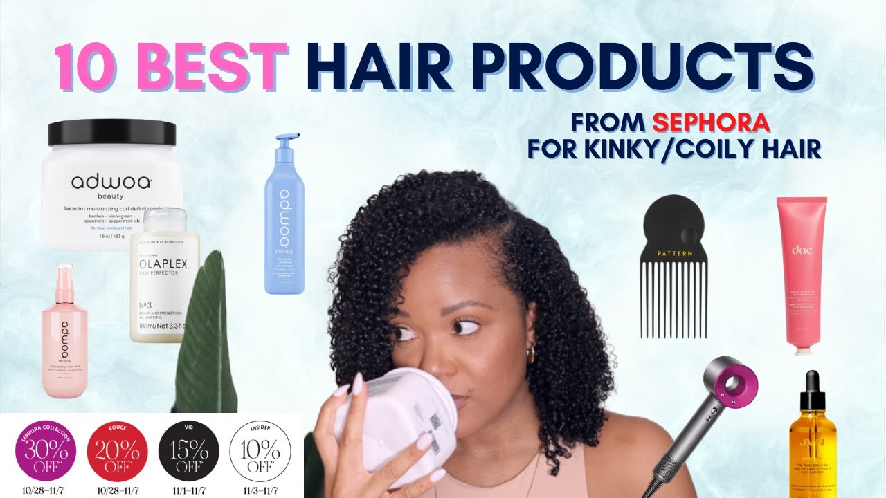 Best 10 products at Sephora for your Natural Hair | VIB sale picks